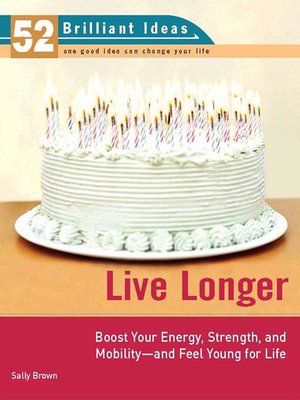 cover image of Live Longer (52 Brilliant Ideas)